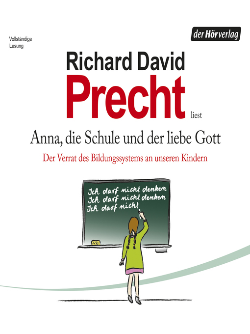 Title details for Anna, die Schule und der liebe Gott by Richard David Precht - Available
